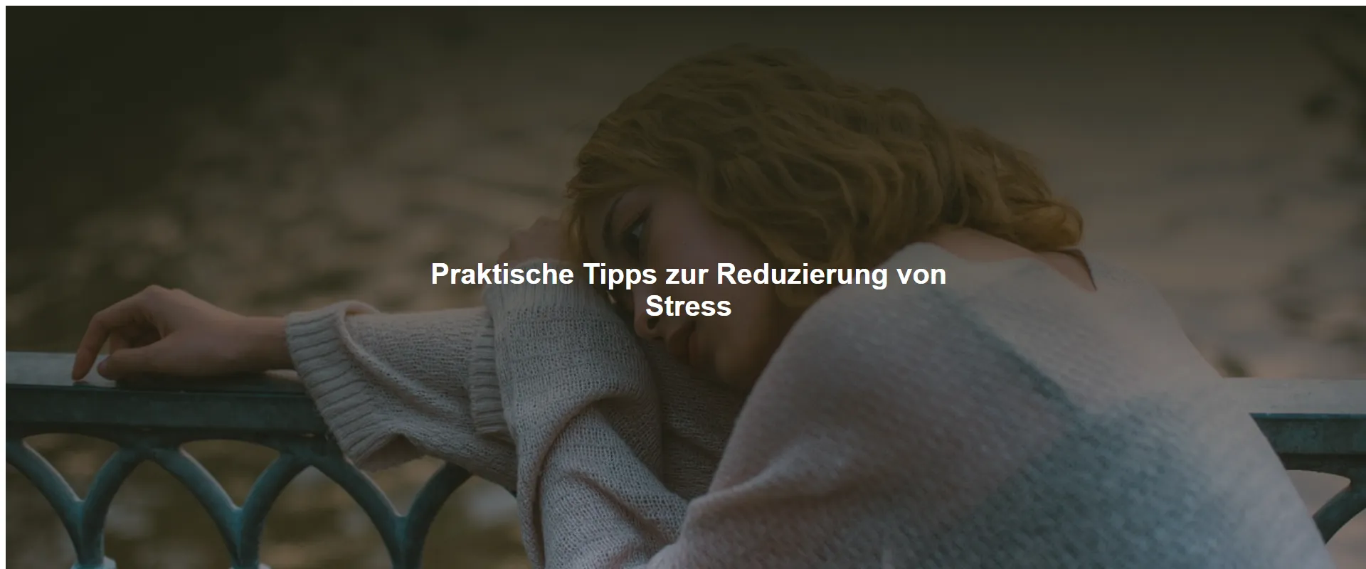 Praktische Tipps zur Reduzierung von Stress